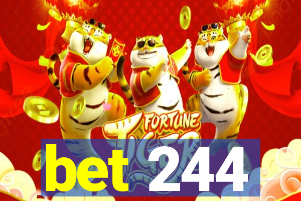 bet 244